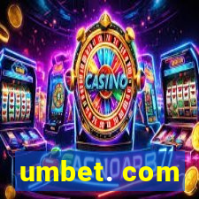 umbet. com